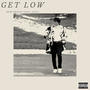 Get Low (feat. Java) [Explicit]