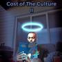 Cost Of The Culture II (Explicit)