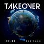 Takeover (feat. Aye Lace) [Explicit]