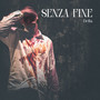 Senza Fine (Explicit)