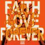 FAITH LOVE FOREVER (Explicit)