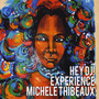 Hey DJ! Experience Michele Thibeaux