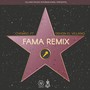 Fama (Remix) [feat. Dshon El Villano] [Explicit]