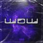 WOW (feat. ITRY) [Explicit]