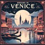 Dreams in Venice