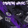 Disaster Maniac (Explicit)