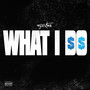 What I Do (Explicit)