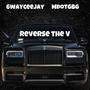 REVERSE THE V (feat. MDOT GBG) [Explicit]