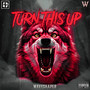 TURN THIS UP (Explicit)