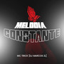 Melodia Constante (Explicit)