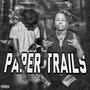 Paper Trails (feat. Armani 2X) [Explicit]