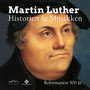 Martin Luther - Historien & Musikken