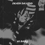 Death da Kidd (Explicit)