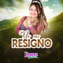 No Me Resigno