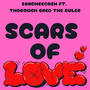 SCARS OF LOVE (feat. Thorough Bred The Ruler)