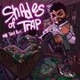 SHADES OF TRAP (Explicit)