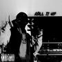 Roll it Up (freestyle) [Explicit]