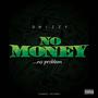 No Money No Problem (Explicit)