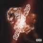 BUILT 4 THE WILD (Explicit)