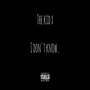 I Dont Know... (Explicit)