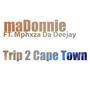 trip 2 cape town (feat. Mphxza Da Deejay)