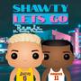 Shawty Let's Go, Pt. 2 (feat. Nutty Prince) [Explicit]