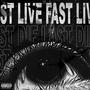 LIVEFASTDIELAST (Explicit)