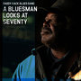 A Bluesman Looks at Seventy