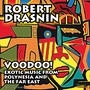 Voodoo! Exotic Music from Polynesia and the Far East (Original Album)