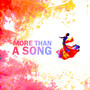 More Than a Song