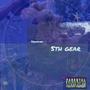 5th Gear (Explicit)