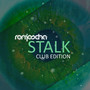 Stalk (Club Edition)