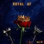 ROYAL AF (Explicit)