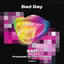 Bad Day (Explicit)