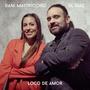 Loco De Amor (feat. Dani Mastricchio)