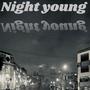 Night Young (feat. Neako) [Explicit]