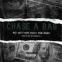 CHASE A BAG (Explicit)