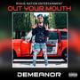 Out Your Mouth (Explicit)