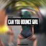 Can You Bounce Girl