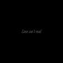 Love Isn't Real (Explicit)