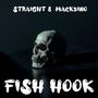 Fish Hook (feat. MackBino) [Explicit]