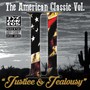 The American Classic, Vol. II: Justice & Jealousy (Explicit)