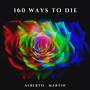 160 WAYS TO DIE