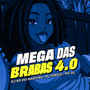 Mega das Brabas 4.0 (Explicit)