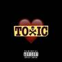 Toxic Baby (Explicit)