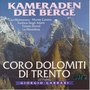 Kameraden Der Berge - Chöre Choir