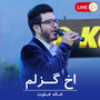 اخ گزلم (Live)