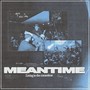 Living In The Meantime (Explicit)