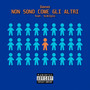 NON SONO COME GLI ALTRI (Explicit)
