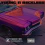 Young & Reckless (feat. Enphamus) [Explicit]